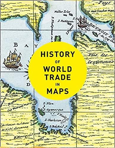 ダウンロード  History of World Trade in Maps 本