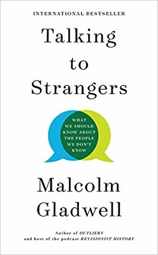 Talking to Strangers: What We Should Know about the People We Don't Know اقرأ