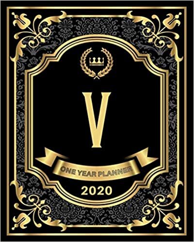 indir V - 2020 One Year Planner: Elegant Black and Gold Monogram Initials | Pretty Calendar Organizer | One 1 Year Letter Agenda Schedule with Vision Board, ... 12 Month Monogram Initial Planner, Band 1)
