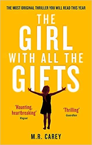 The Girl With All The Gifts: The most original thriller you will read this year indir