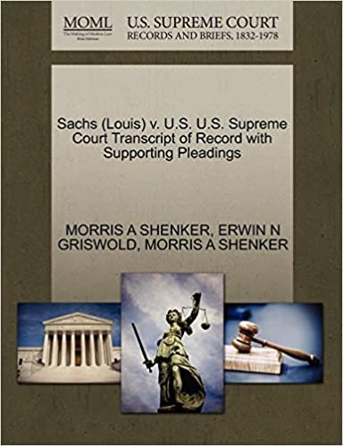 indir Sachs (Louis) v. U.S. U.S. Supreme Court Transcript of Record with Supporting Pleadings