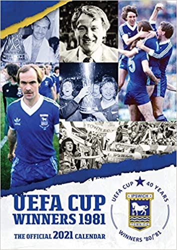 UEFA Cup Winners 1981 - The Official 2021 Calendar