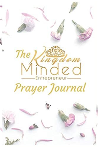 تحميل The Kingdom Minded Entrepreneur Prayer Journal