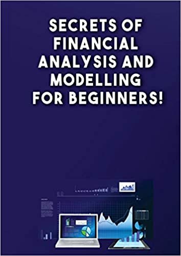 اقرأ Secrets of Financial Analysis and Modelling for Beginners! الكتاب الاليكتروني 