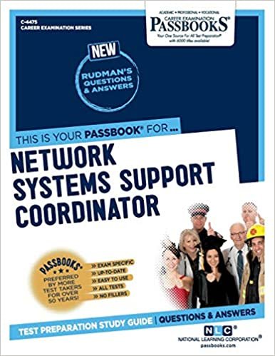 Network Systems Support Coordinator, Volume 4475 (Career Examination) indir