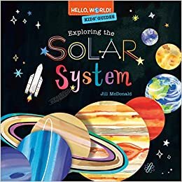 تحميل Hello, World! Kids&#39; Guides: Exploring the Solar System