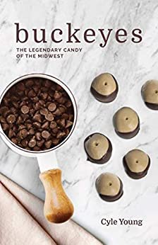 ダウンロード  Buckeyes: The Legendary Candy of the Midwest (English Edition) 本