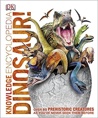 indir Knowledge Encyclopedia Dinosaur! : Over 60 Prehistoric Creatures as You&#39;ve Never Seen Them Before