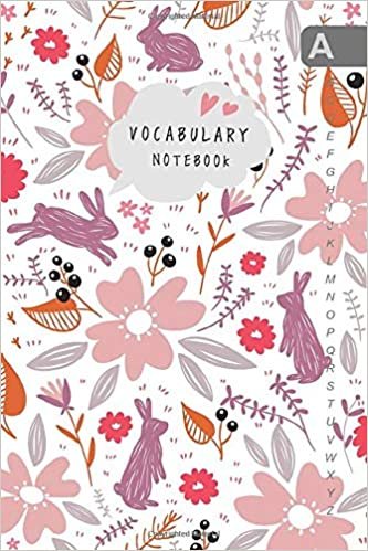 Vocabulary Notebook: 4x6 Notebook 2 Columns Mini | A-Z Alphabetical Sections | Stylish Flower Bunny Design White indir