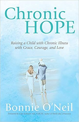 ダウンロード  Chronic Hope: Raising a Child with Chronic Illness with Grace, Courage, and Love 本