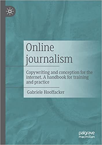 اقرأ Online journalism: Copywriting and conception for the internet. A handbook for training and practice الكتاب الاليكتروني 