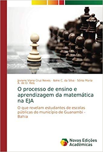 O processo de ensino e aprendizagem da matemática na EJA: O que revelam estudantes de escolas públicas do município de Guanambi - Bahia indir