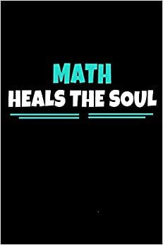 تحميل Math Heals The Soul: Notebook Gift For Math Lover - 120 Dot Grid Page