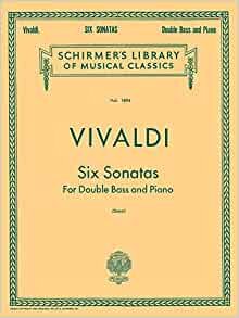 Six Sonatas: Double Bass and Piano (Schirmer Library of Classics)