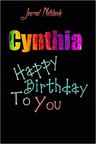 تحميل Cynthia: Happy Birthday To you Sheet 9x6 Inches 120 Pages with bleed - A Great Happy birthday Gift
