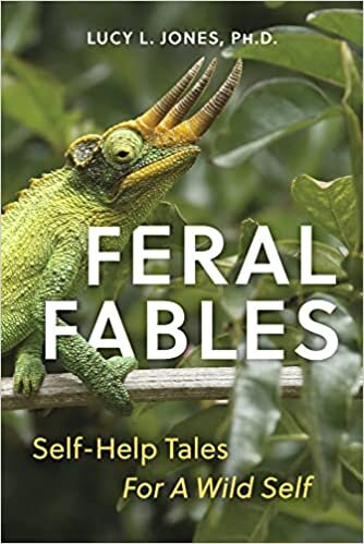 اقرأ Feral Fables: Self-Help Tales For A Wild Self الكتاب الاليكتروني 