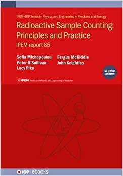 تحميل Radioactive Sample Counting: Principles and Practice (Second edition): IPEM report 85