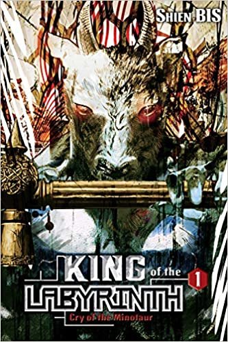 King of the Labyrinth, Vol. 1 (light novel): Cry of the Minotaur (King of the Labyrinth (light novel), 1) ダウンロード
