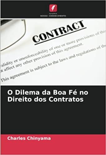 اقرأ O Dilema da Boa Fé no Direito dos Contratos الكتاب الاليكتروني 