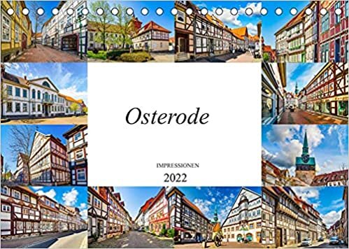 ダウンロード  Osterode Impressionen (Tischkalender 2022 DIN A5 quer): Zwoelf wunderschoene Bilder der Stadt Osterode (Monatskalender, 14 Seiten ) 本