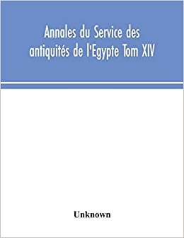 Annales du Service des antiquités de l'Egypte Tom XIV indir