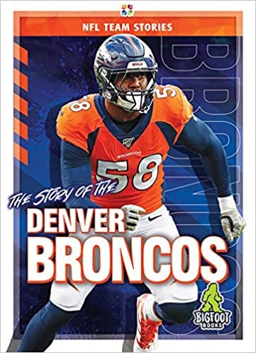 indir The Story of the Denver Broncos (NFL Team Stories)