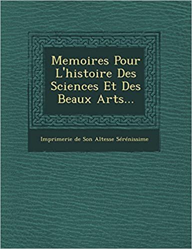 indir Memoires Pour L&#39;Histoire Des Sciences Et Des Beaux Arts...