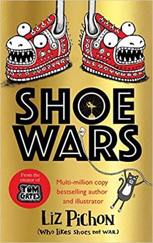 ダウンロード  Shoe Wars (the laugh-out-loud, packed-with-pictures new adventure from the creator of Tom Gates) 本