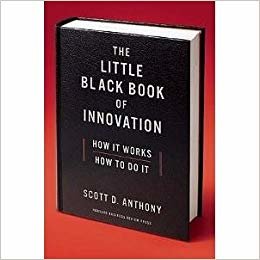 indir The Little Black Book of Innovation, With a New Preface : How It Works, How to Do It