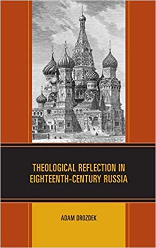 Theological Reflection in Eighteenth-century Russia