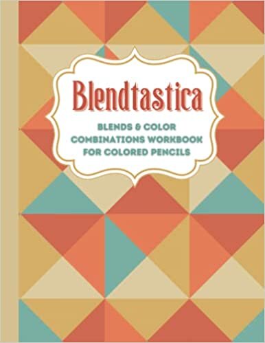 Madston Jax Blendtastica Blends & Color Combinations Workbook for Colored Pencils: Blank Color Experiments and Swatch Book for Artists and Coloring Book Enthusiasts تكوين تحميل مجانا Madston Jax تكوين
