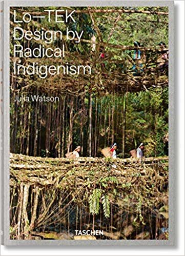 تحميل Julia Watson. Lo-TEK. Design by Radical Indigenism