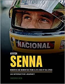 تحميل Ayrton Senna: Memories and Mementoes from a Life Lived at Full Speed an Interactive Journey