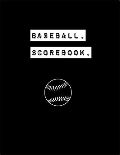 اقرأ Baseball Scorebook: Record Game Sheet, Games Score Book Sheets Notebook الكتاب الاليكتروني 