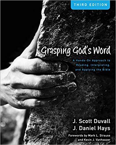 ダウンロード  Grasping God's Word: A Hands-On Approach to Reading, Interpreting, and Applying the Bible 本