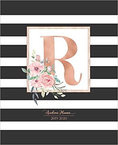 Academic Planner 2019-2020: Black and White Stripes Rose Gold Monogram Letter R with Pink Flowers Striped Academic Planner July 2019 - June 2020 for Students, Moms and Teachers (School and College) indir