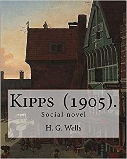 indir Kipps (1905). By: H. G. Wells: Social novel