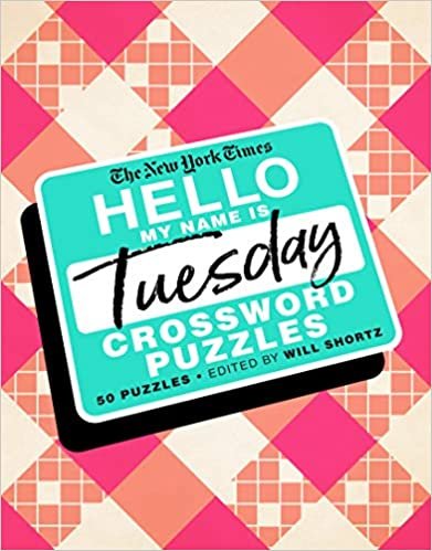 The New York Times Hello, My Name Is Tuesday: 50 Tuesday Crossword Puzzles indir