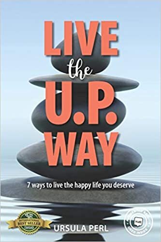indir Live the U.P. Way: 7 ways to live the happy life you deserve
