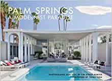 Palm Springs: A Modernist Paradise
