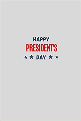 تحميل Happy President&#39;s day: President day Notebook: Let&#39;s Celebrate our Presidents&#39; Day - 110 pages, 6 x 9 - Soft Cover, Matte Finish