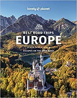 Lonely Planet Europe's Best Road Trips 2
