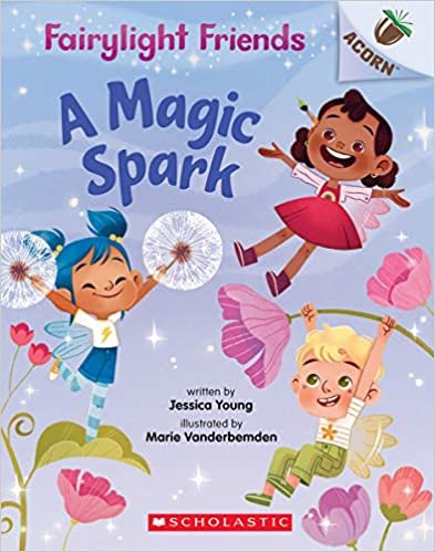 ダウンロード  A Magic Spark (Fairylight Friends: Scholastic Acorn) 本