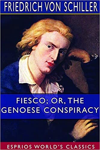 تحميل Fiesco; or, The Genoese Conspiracy (Esprios Classics)