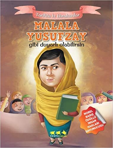 Malala Yusufzay Gibi Duyarlı Olabilirsin: Tarihte İz Bırakanlar indir