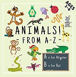 Animals From A-Z: Fun Educational Guessing Game for Kids 3-6 Year Olds Alphabet (English Edition)