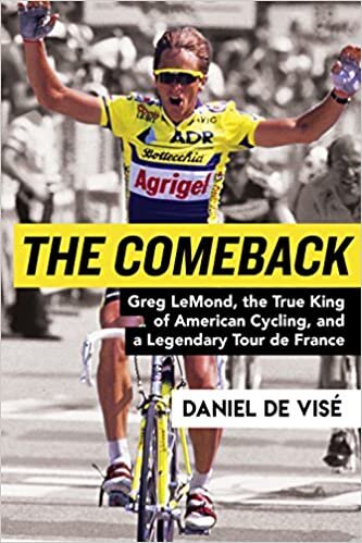 indir The Comeback: Greg Lemond, the True King of American Cycling, and a Legendary Tour de France