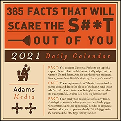 365 Facts That Will Scare the S#*t Out of You 2021 Daily Calendar (Calenders 2021) indir