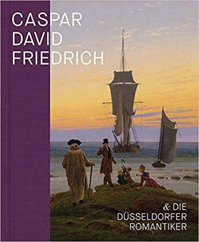 Caspar David Friedrich und die Düsseldorfer Romantiker indir