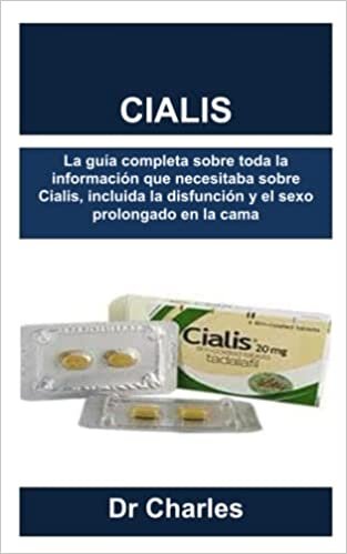 تحميل CIALIS: La guía completa sobre toda la información que necesitaba sobre Cialis, incluida la disfunción y el prolongado en la cama (Spanish Edition)